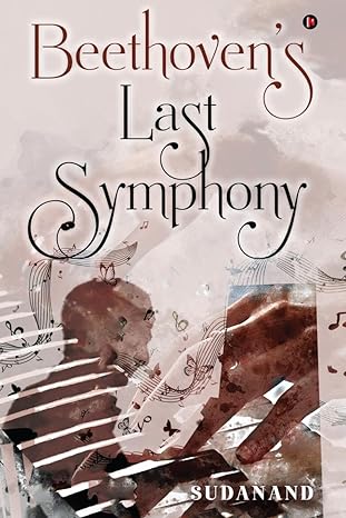 Beethoven’s Last Symphony